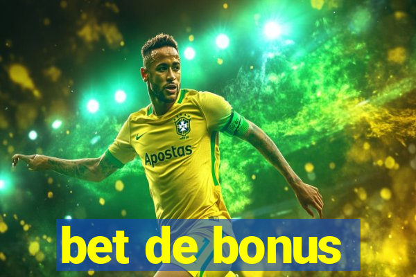 bet de bonus