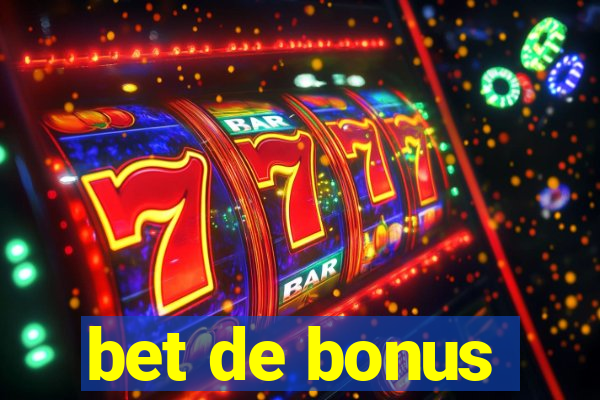 bet de bonus