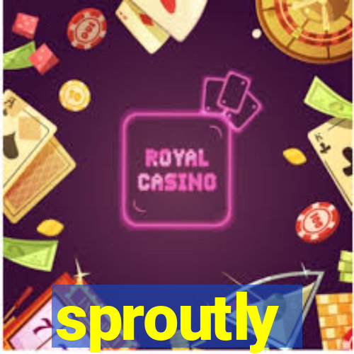 sproutly