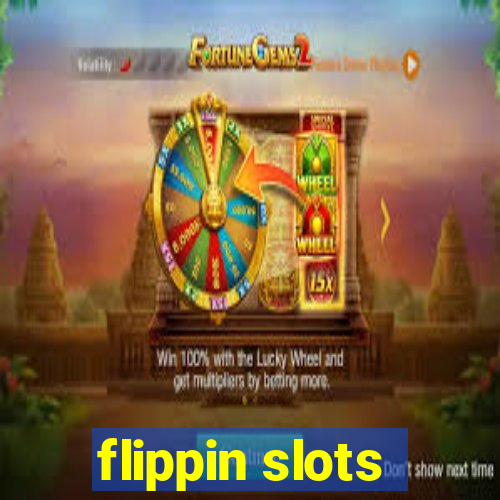 flippin slots