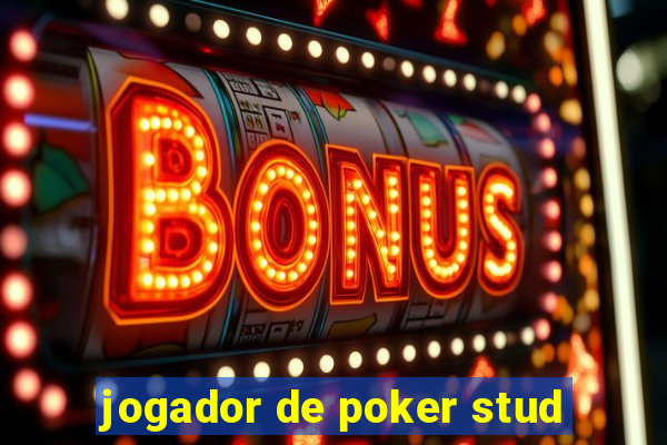 jogador de poker stud