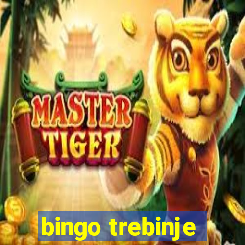 bingo trebinje