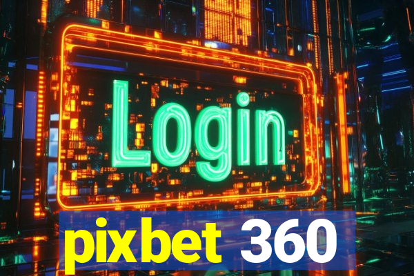 pixbet 360