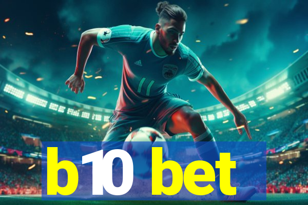 b10 bet