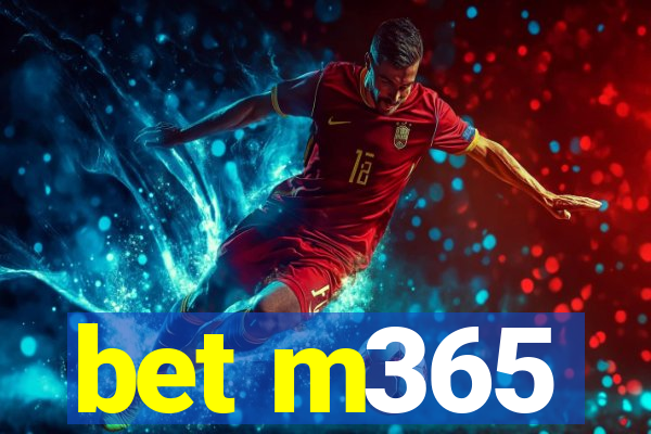 bet m365