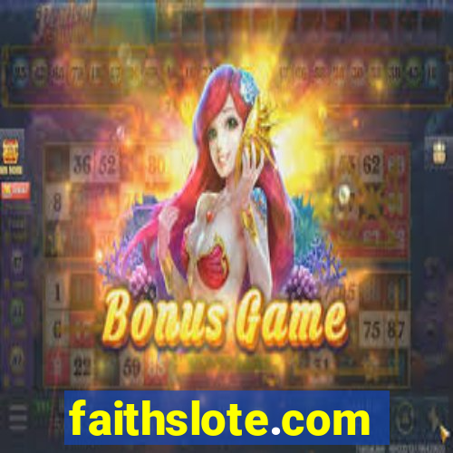 faithslote.com