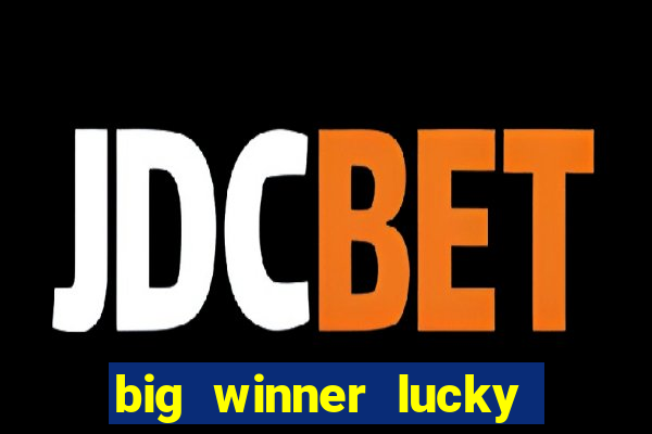 big winner lucky game online