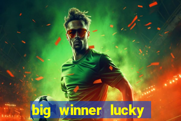 big winner lucky game online