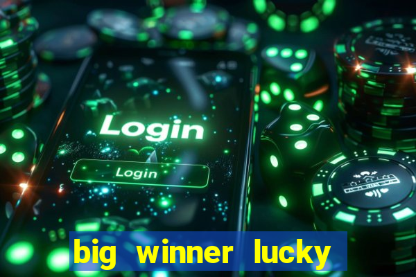 big winner lucky game online