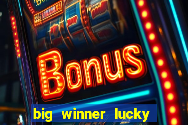 big winner lucky game online