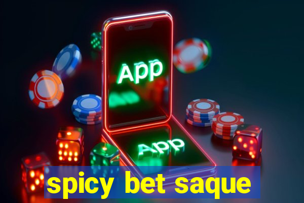 spicy bet saque