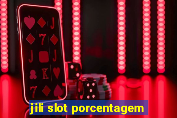 jili slot porcentagem