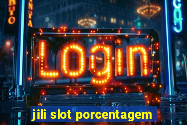 jili slot porcentagem