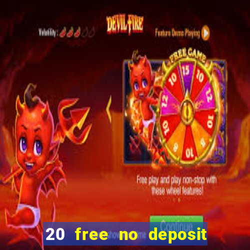 20 free no deposit casino uk 2021