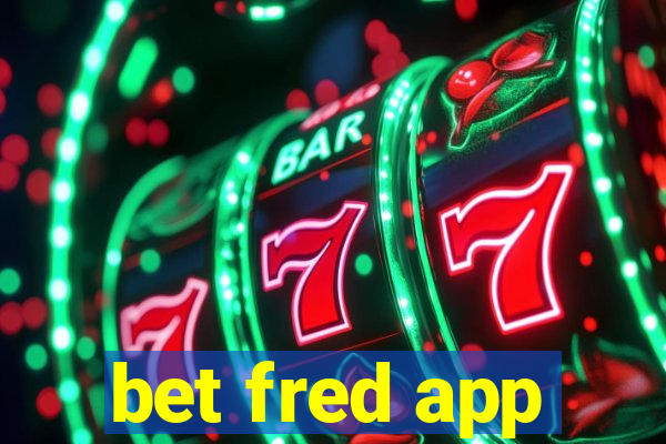 bet fred app