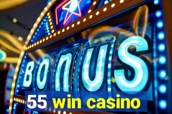 55 win casino