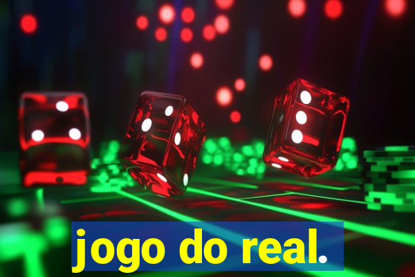 jogo do real.