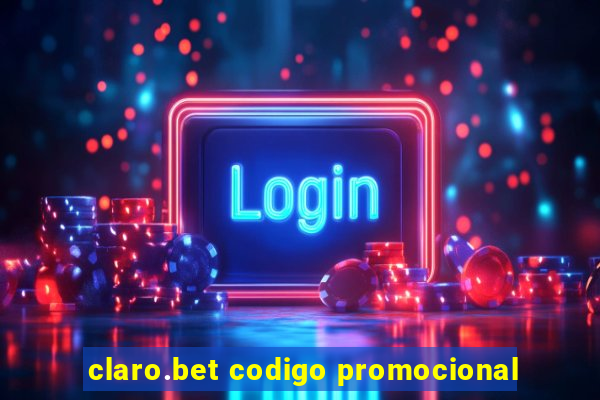 claro.bet codigo promocional