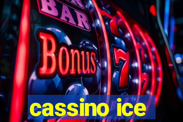 cassino ice