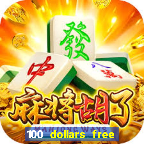 100 dollars free no deposit casino