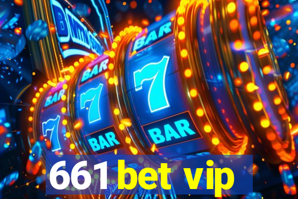 661 bet vip