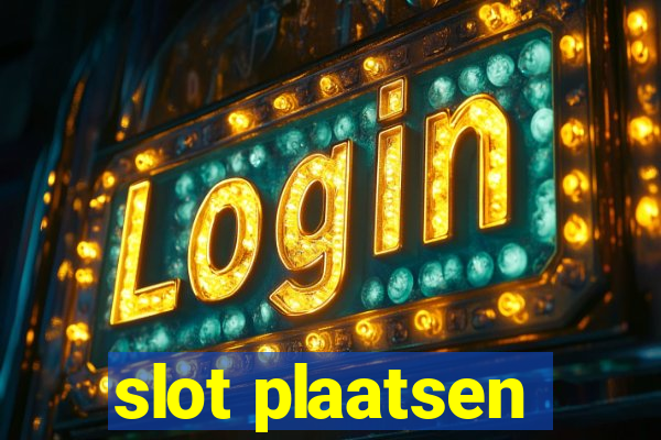 slot plaatsen