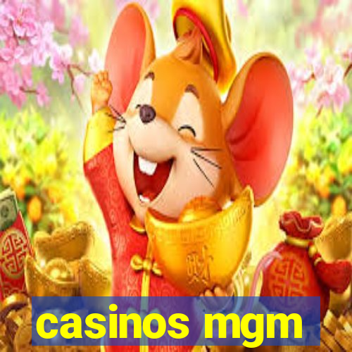 casinos mgm