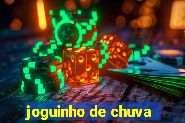 joguinho de chuva