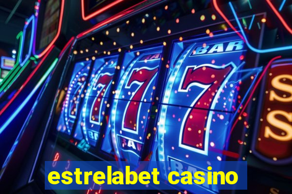 estrelabet casino