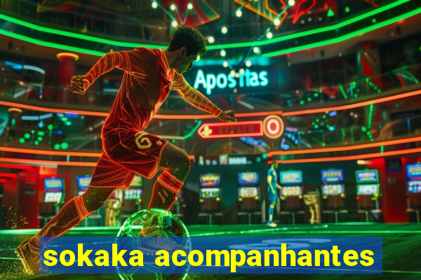 sokaka acompanhantes