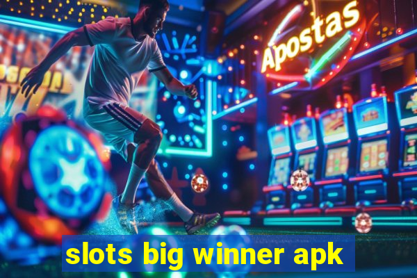 slots big winner apk