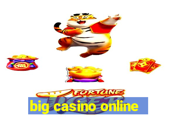 big casino online