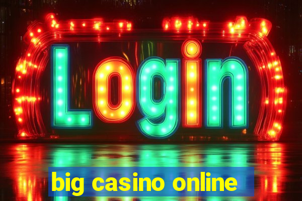 big casino online