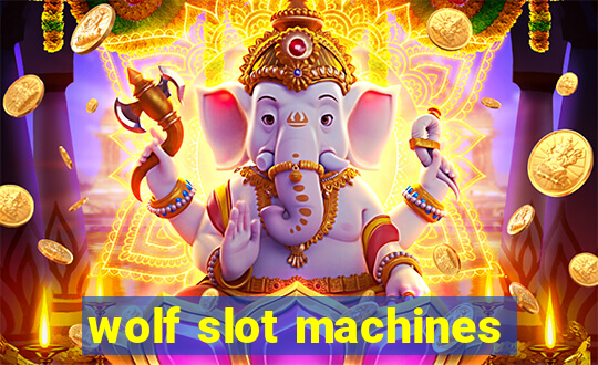 wolf slot machines