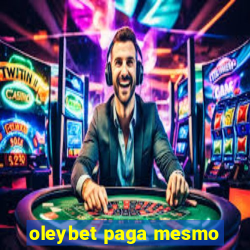 oleybet paga mesmo