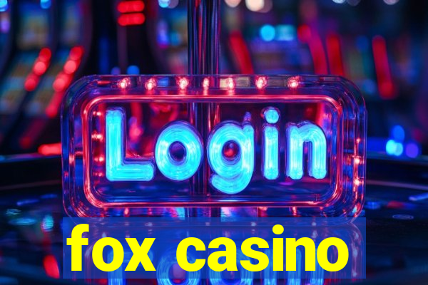 fox casino