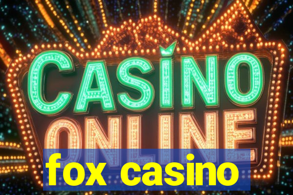 fox casino