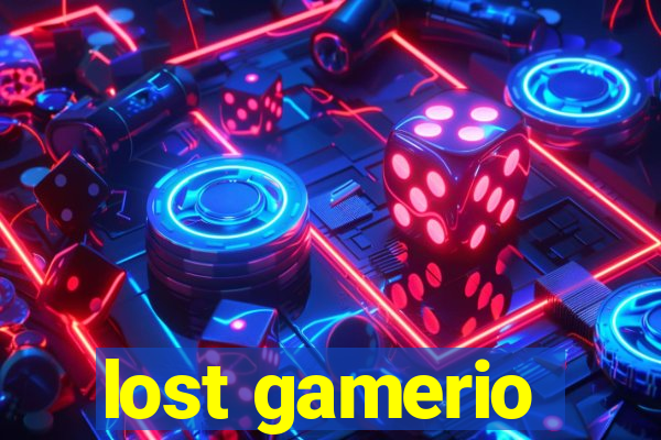 lost gamerio