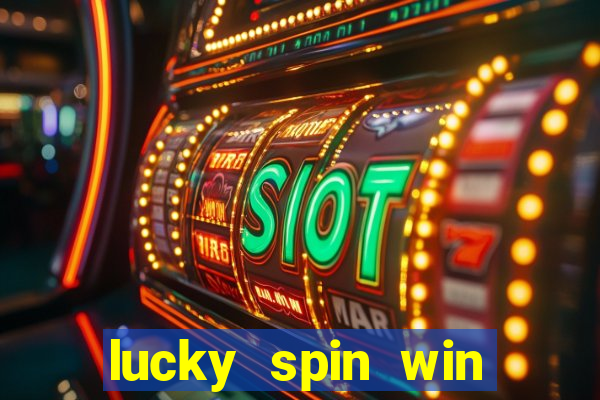 lucky spin win real money gcash