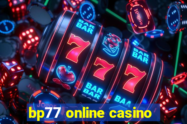 bp77 online casino