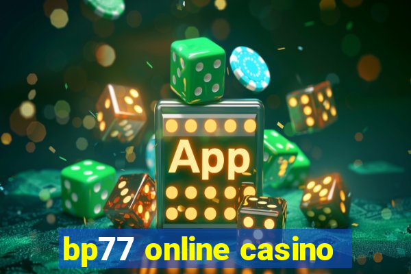 bp77 online casino