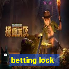 betting lock