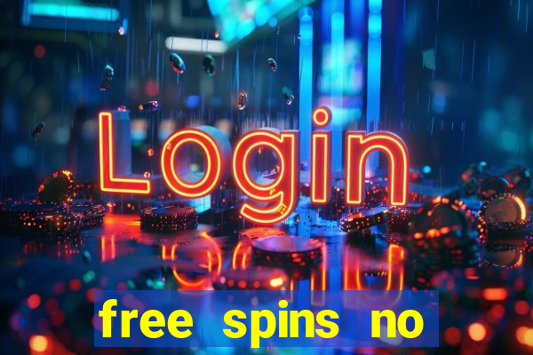 free spins no deposit slots