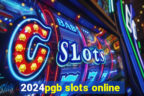 2024pgb slots online