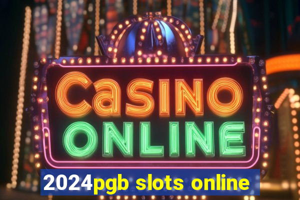 2024pgb slots online