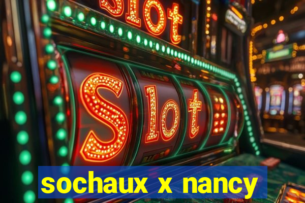 sochaux x nancy