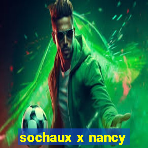 sochaux x nancy