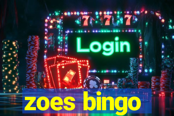 zoes bingo