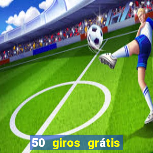 50 giros grátis no cadastro