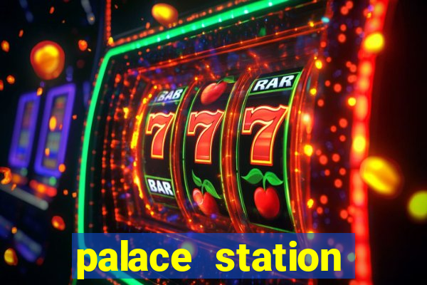 palace station hotel casino